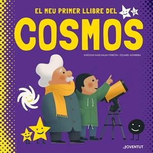 MEU PRIMER LLIBRE DEL COSMOS, EL | 9788426146625 | KAID-SALAH FERRÓN, SHEDDAD