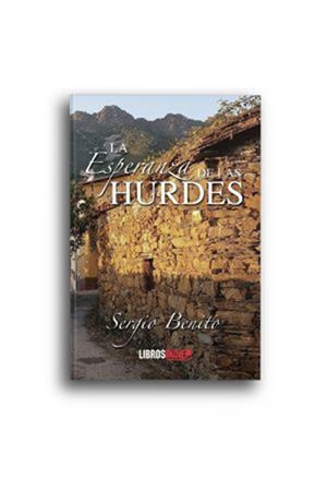 ESPERANZA DE LAS HURDES, LA | 9788418298936 | BENITO, SERGIO
