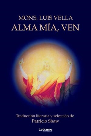 ALMA MÍA, VEN | 9788418512117 | VELLA, MONS. LUIS