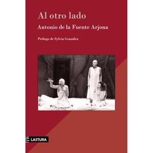 AL OTRO LADO | 9788412233063 | DE LA FUENTE ARJONA, ANTONIO