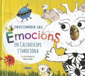 DESCOBREIX LES EMOCIONS. EN CALIDOSCOPI S'EMOCIONA | 9788467774191 | DELGADO, ANA