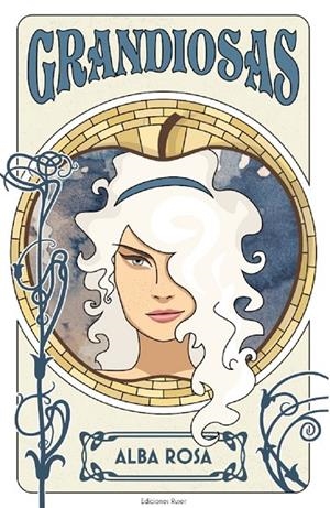 GRANDIOSAS | 9788412214727 | ROSA, ALBA