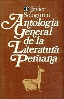 ANTOLOGÍA GENERAL DE LA LITERATURA PERUANA | 9789681607548 | SOLOGUREN, JAVIER