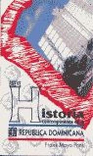 BREVE HISTORIA CONTEMPORÁNEA DE LA REPÚBLICA DOMINICANA | 9789681658571 | MOYA PONS, FRANK