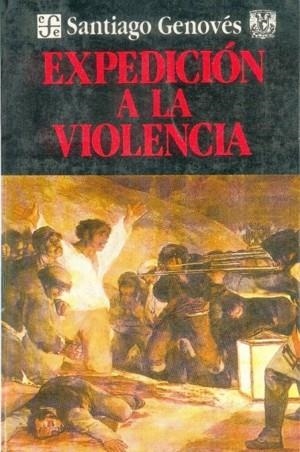 EXPEDICIÓN A LA VIOLENCIA | 9789681635824 | GENOVÉS, SANTIAGO