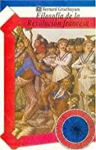 FILOSOFÍA DE LA REVOLUCIÓN FRANCESA | 9789681626105 | GROETHUYSEN, BERNHARD