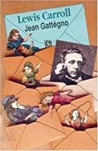 LEWIS CARROLL | 9789681635381 | GATTÉGNO, JEAN