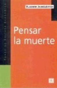 PENSAR LA MUERTE | 9789505575992 | JANKÉLÉVITCH, VLADIMIR