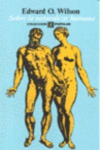 SOBRE LA NATURALEZA HUMANA | 9789681604523 | WILSON, EDWARD O.