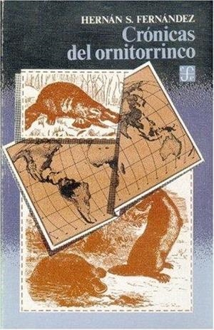 CRÓNICAS DEL ORNITORRINCO | 9789681622466 | FERNÁNDEZ, HERNÁN S.