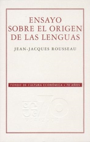 ENSAYO SOBRE EL ORIGEN DE LAS LENGUAS | 9789681617752 | ROUSSEAU, JEAN-JACQUES