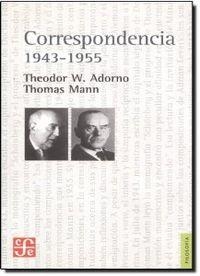 CORRESPONDENCIA : 1943-1955 | 9789505576425 | ADORNO, THEODOR W. / MANN, THOMAS