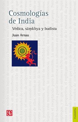 COSMOLOGÍAS DE INDIA. VÉDICA, SÃMKHYA Y BUDISTA | 9788437506937 | ARNAU NAVARRO, JUAN
