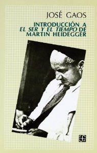 INTRODUCCIÓN A EL SER Y EL TIEMPO DE MARTIN HEIDEGGER | 9788437503394 | GAOS, JOSÉ