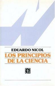 PRINCIPIOS DE LA CIENCIA, LOS | 9789681615543 | NICOL, EDUARDO