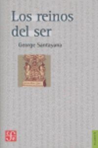 REINOS DEL SER, LOS | 9789681678883 | SANTAYANA, GEORGE