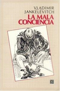 MALA CONCIENCIA, LA | 9789681624408 | JANKÉLÉVITCH, VLADIMIR