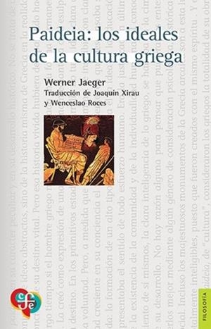 PAIDEIA : LOS IDEALES DE LA CULTURA GRIEGA | 9789681601065 | JAEGER, WERNER