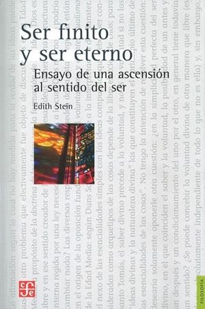 SER FINITO Y SER ETERNO : ENSAYO DE UNA ASCENSIÓN AL SENTIDO DEL SER | 9789681642198 | STEIN, EDITH