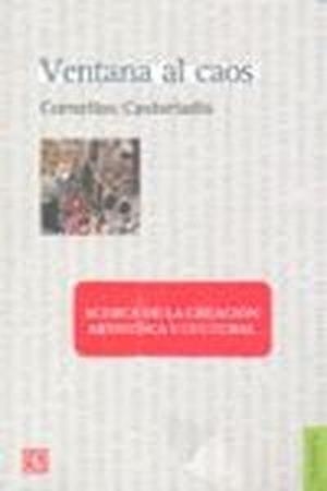 VENTANA AL CAOS | 9789505577408 | CASTORIADIS, CORNELIUS