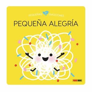 PEQUEÑAS EMOCIONES. ALEGRIA | 9788413343181