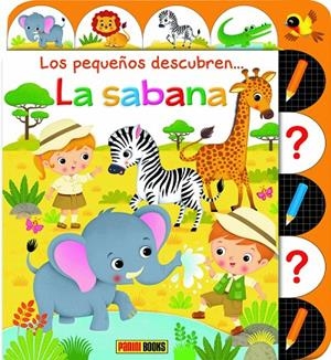 PEQUEÑOS DESCUBREN, LOS … LA SABANA | 9788413344591