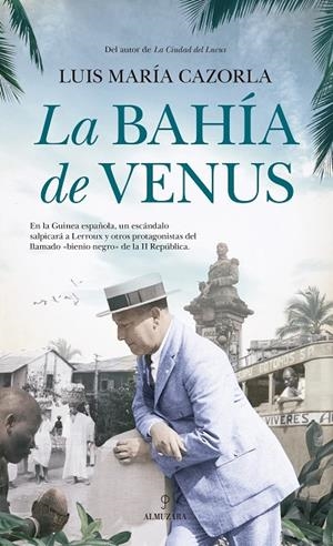 BAHÍA DE VENUS, LA | 9788418346149 | CAZORLA, LUIS MARIA