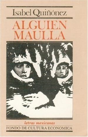 ALGUIEN MAÚLLA | 9789681618582 | QUIÑÓNEZ, ISABEL