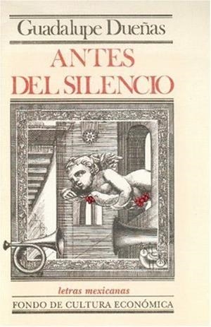 ANTES DEL SILENCIO | 9789681635619 | DUEÑAS, GUADALUPE