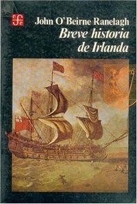 BREVE HISTORIA DE IRLANDA | 9789681632212 | O´BEIRNE RANELAGH, JOHN