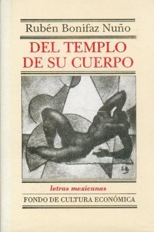 DEL TEMPLO DE SU CUERPO | 9789681639273 | BONIFAZ NUÑO, RUBÉN