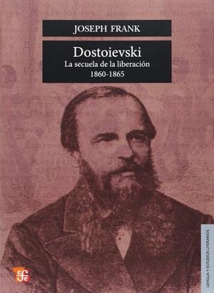 DOSTOIEVSKI : LA SECUELA DE LA LIBERACIÓN, 1860-1865 | 9789681635312 | FRANK, JOSEPH