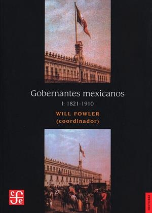 GOBERNANTES MEXICANOS I | 9789681683696 | FOWLER, WILL