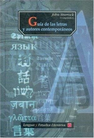 GUÍA DE LAS LETRAS Y AUTORES CONTEMPORÁNEOS | 9789681661908 | STURROCK, JOHN