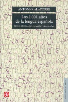1001 AÑOS DE LA LENGUA ESPAÑOLA, LOS | 9789681666781 | ALATORRE, ANTONIO