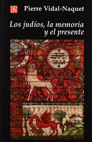 JUDÍOS, LA MEMORIA Y EL PRESENTE, LOS | 9789505572182 | VIDAL-NAQUET, PIERRE