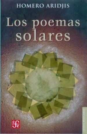 POEMAS SOLARES, LOS | 9789681672010 | ARIDJIS, HOMERO