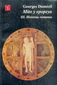 MITO Y EPOPEYA, III : HISTORIAS ROMANAS | 9789681643560 | DUMÉZIL, GEORGES