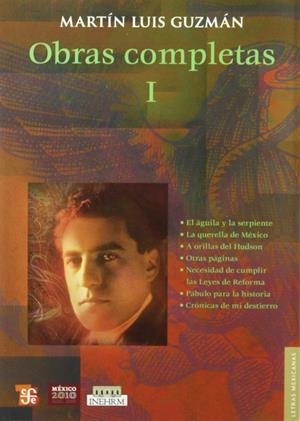 OBRAS COMPLETAS, I | 9786071602206 | GUZMÁN FRANCO, MARTÍN LUIS
