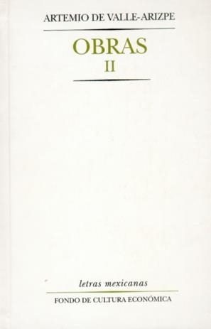 OBRAS, II | 9789681658281 | VALLE-ARIZPE, ARTEMIO DE