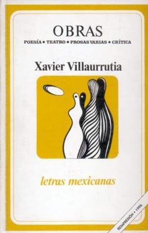 OBRAS: POESÍA, TEATRO, PROSAS VARIAS, CRÍTICAS | 9789681649951 | VILLAURRUTIA, XAVIER