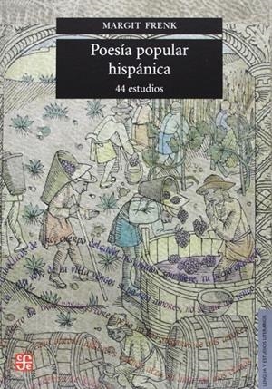 POESÍA POPULAR HISPÁNICA : 44 ESTUDIOS | 9789681673680 | FRENK, MARGIT