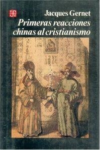 PRIMERAS REACCIONES CHINAS AL CRISTIANISMO | 9789681628499 | GERNET, JACQUES