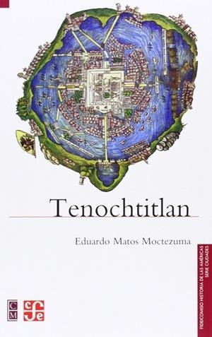 TENOCHTITLAN | 9789681681180 | MATOS MOCTEZUMA, EDUARDO