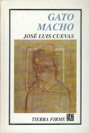 GATO MACHO | 9789681642976 | CUEVAS, JOSÉ LUIS
