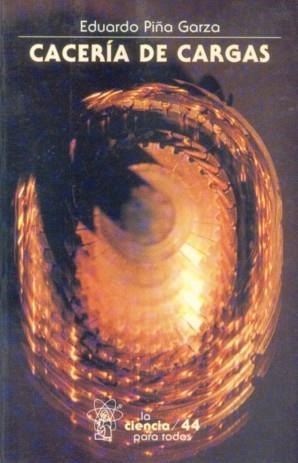 CACERÍA DE CARGAS | 9789681627089 | PIÑA GARZA, EDUARDO