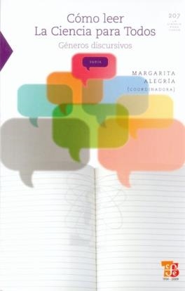 CÓMO LEER LA CIENCIA PARA TODOS : GÉNEROS DISCURSIVOS | 9789681676322 | ALEGRÍA DE LA COLINA, MARGARITA