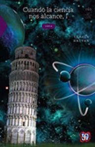 CUANDO LA CIENCIA NOS ALCANCE, I | 9789681668594 | HACYAN, SHAHEN