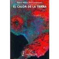 CALOR DE LA TIERRA, EL | 9789681628659 | PROL-LEDESMA, ROSA MARÍA