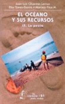 OCÉANO Y SUS RECURSOS, IX, EL : LA PESCA | 9789681669690 | CIFUENTES LEMUS, JUAN LUIS / TORRES-GARCÍA,  MARÍA DEL PILAR / FRÍAS MONDRAGÓN, MARCELA